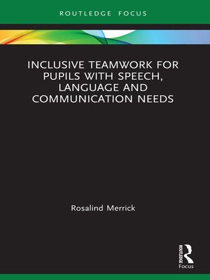 cover image of Inclusive Teamwork for Pupils with Speech, Language and Communication Needs